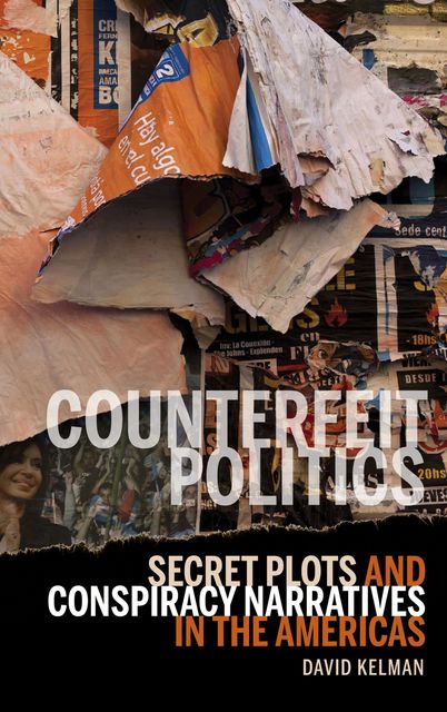 Counterfeit Politics, David Kelman