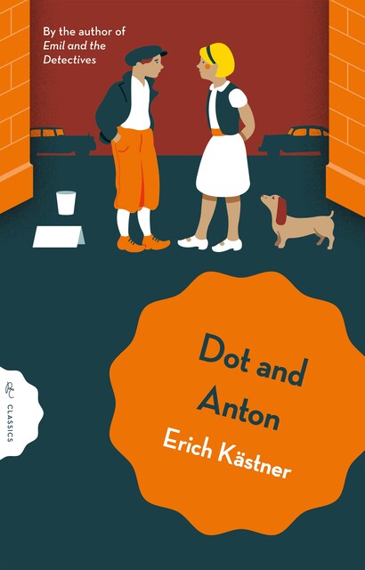 DOT AND ANTON, Erich Kästner