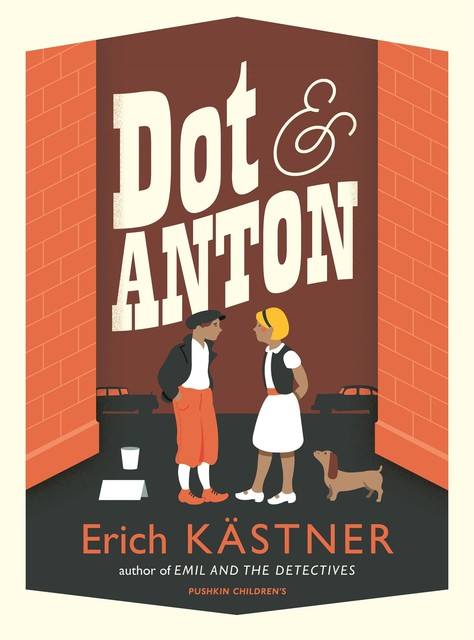 DOT AND ANTON, Erich Kästner