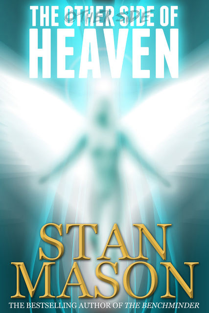 Other Side of Heaven, Stan Mason