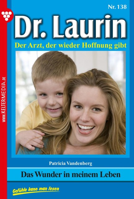 Dr. Laurin 138 – Arztroman, Patricia Vandenberg