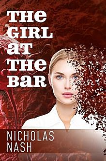 The Girl At The Bar, Nicholas Nash
