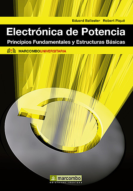 Electrónica de potencia, Eduard Ballester Portillo, Robert Pique López