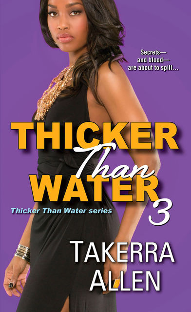 Thicker Than Water 3, Takerra Allen