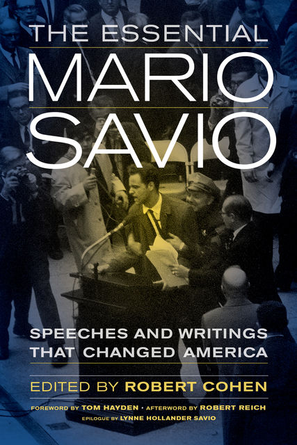 The Essential Mario Savio, Robert Cohen