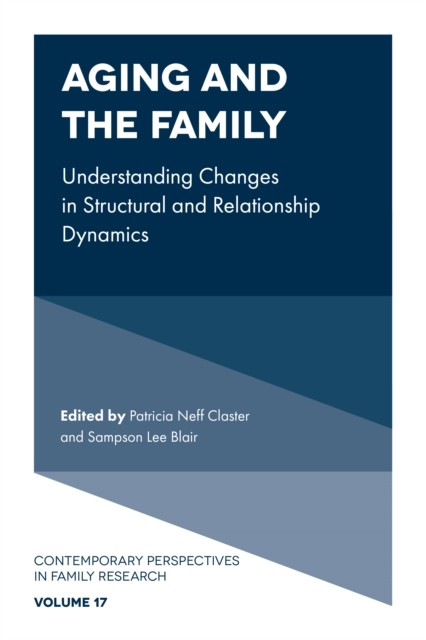 Aging and the Family, Sampson Lee Blair, Patricia Neff Claster