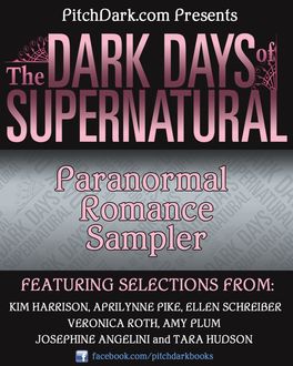 PitchDark Presents the Dark Days of Supernatural Paranormal Romance Sampler, Various