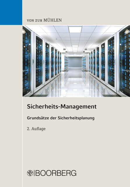 Sicherheits-Management, Rainer A.H. von zur Mühlen
