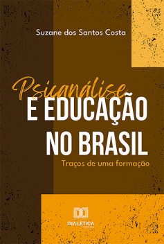 Psicanálise e Educação no Brasil, Suzane dos Santos Costa