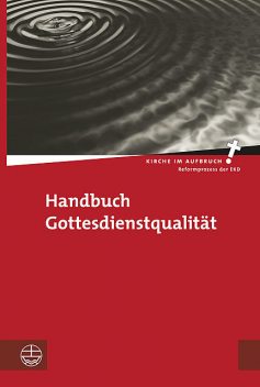 Handbuch Gottesdienstqualität, Folkert Fendler, Christian Binder, Hilmar Gattwinkel