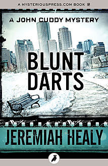 Blunt Darts, Jeremiah Healy