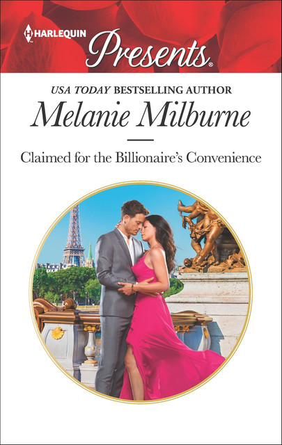 Claimed for the Billionaire's Convenience, Melanie Milburne