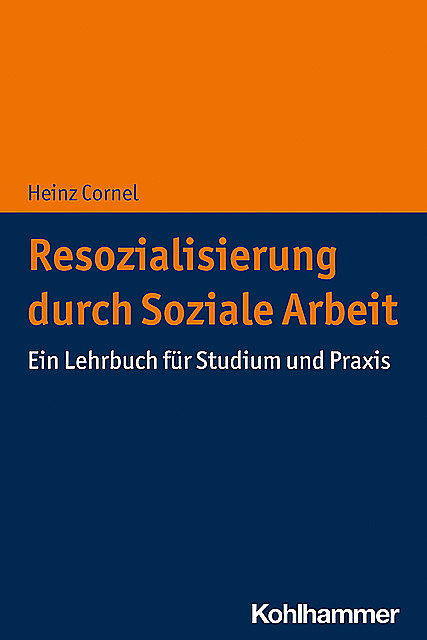 Resozialisierung durch Soziale Arbeit, Heinz Cornel