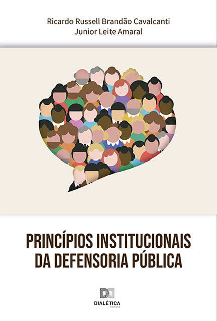 Princípios Institucionais da Defensoria Pública, Junior Leite Amaral, Ricardo Russell Brandão Cavalcanti