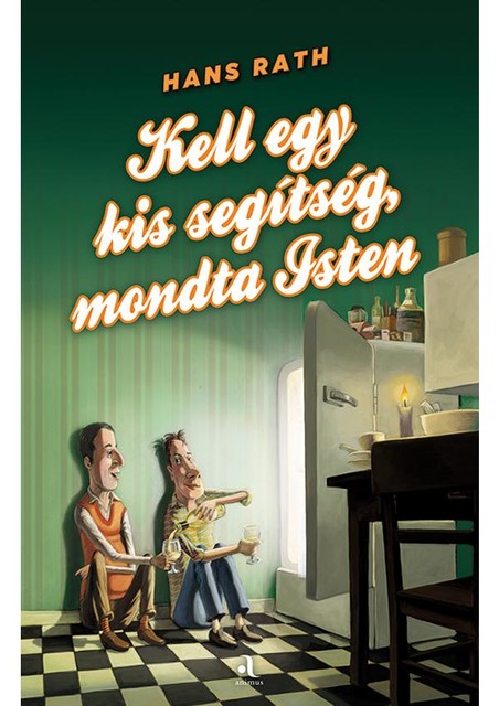 Kell egy kis segítség, mondta Isten, Rath Hans