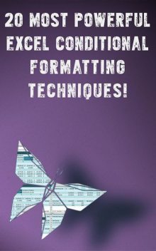 20 Most Powerful Conditional Formatting Techniques, Andrei Besedin