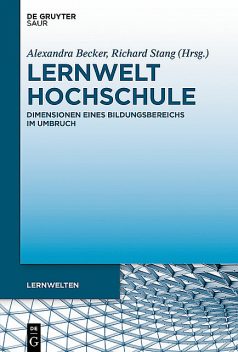 Lernwelt Hochschule, Richard Stang, Alexandra Becker