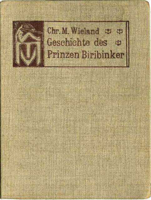 Geschichte des Prinzen Biribinker, Christoph Martin Wieland
