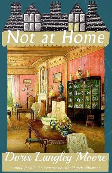 Not at Home, Doris Langley Moore