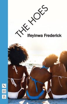 The Hoes, Ifeyinwa Frederick