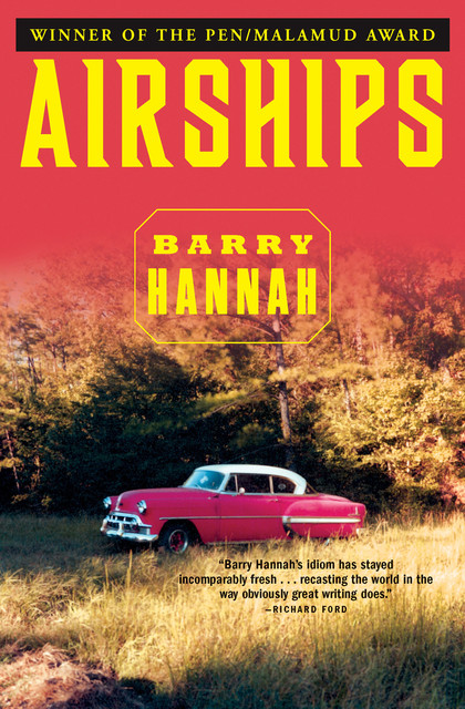 Airships, Barry Hannah