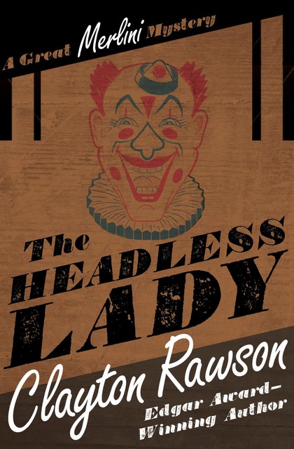 The Headless Lady, Clayton Rawson