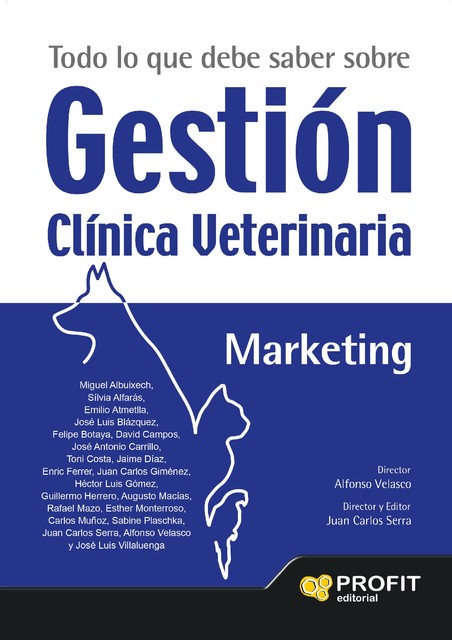 Todo lo que debe saber sobre Gestión Clínica Veterinaria. Ebook, Alfonso Velasco Franco, Juan Carlos Serra Bosch