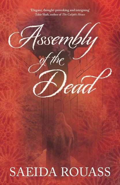 The Assembly of the Dead, Saeida Rouass