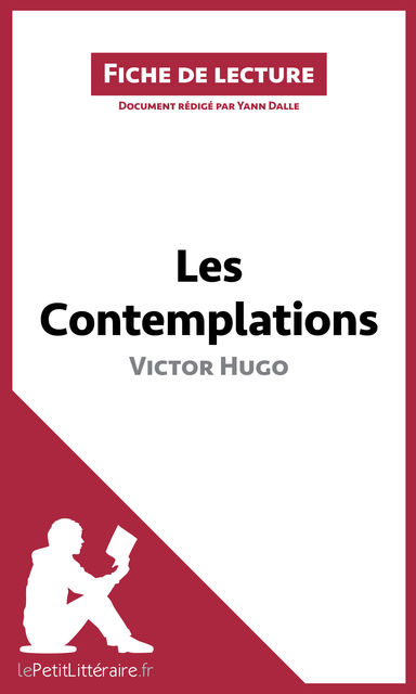 Les Contemplations de Victor Hugo, lePetitLittéraire.fr, Yann Dalle