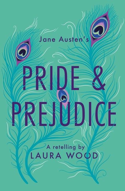 Pride and Prejudice, Laura Wood