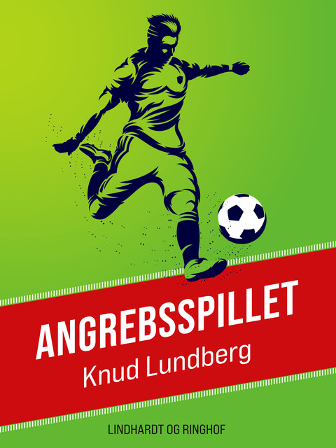 Angrebsspillet, Knud Lundberg