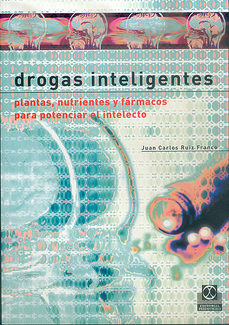 Drogas inteligentes, Juan Carlos Ruiz Franco