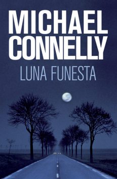 Luna Funesta, Michael Connelly