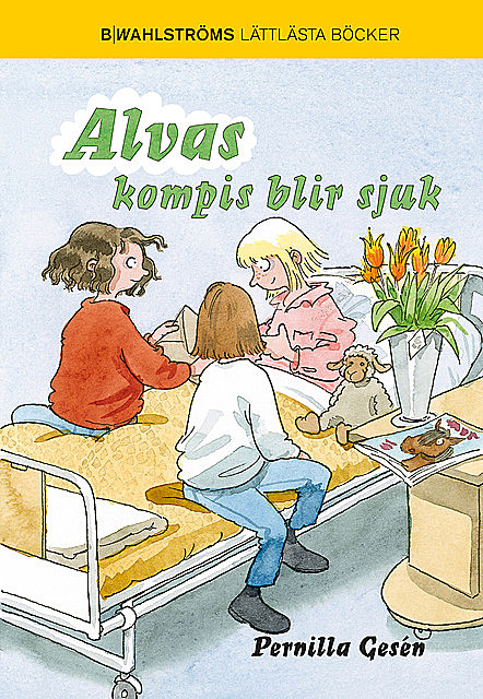 Alva 5 – Alvas kompis blir sjuk, Pernilla Gesén