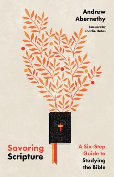 Savoring Scripture, Andrew Abernethy
