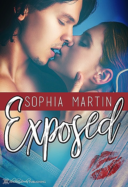 Exposed, Sophia Martin