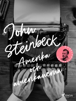 Amerika och amerikanerna, John Steinbeck