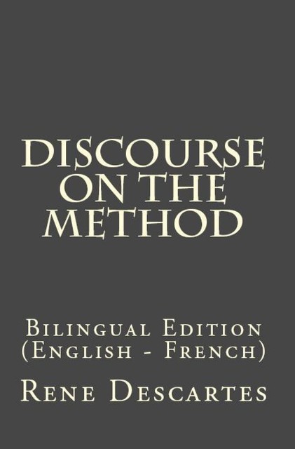 Discourse On The Method, René﻿ Descartes