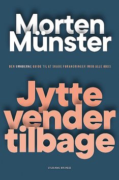 Jytte vender tilbage, Morten Münster