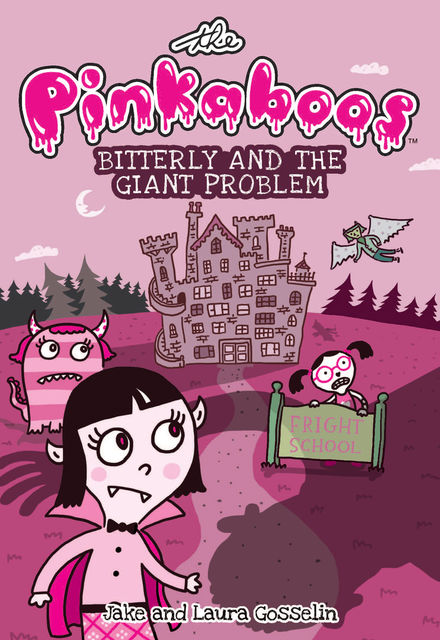 The Pinkaboos, Bitterly and the Giant Problem, Jake Gosselin, Laura Gosselin
