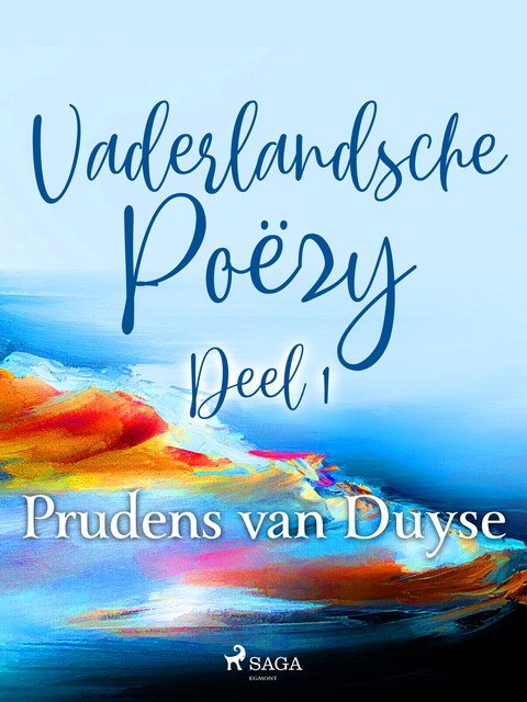 Vaderlandsche Poëzy. Deel 1, Prudens van Duyse
