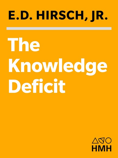 The Knowledge Deficit, E.D. Hirsch