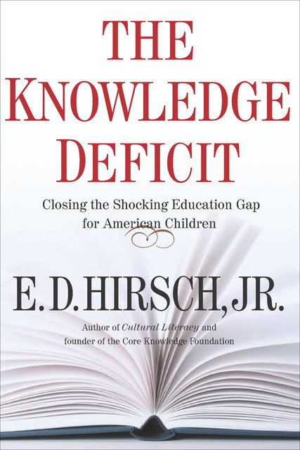 The Knowledge Deficit, E.D. Hirsch