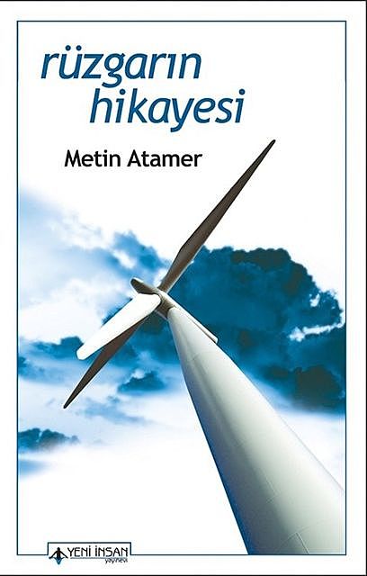 Rüzgarın Hikayesi, Metin Atamer
