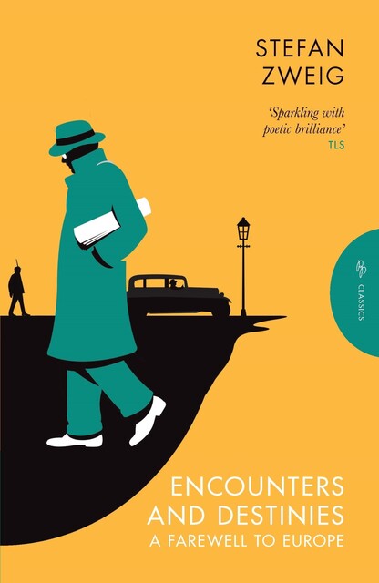 Encounters and Destinies, Stefan Zweig