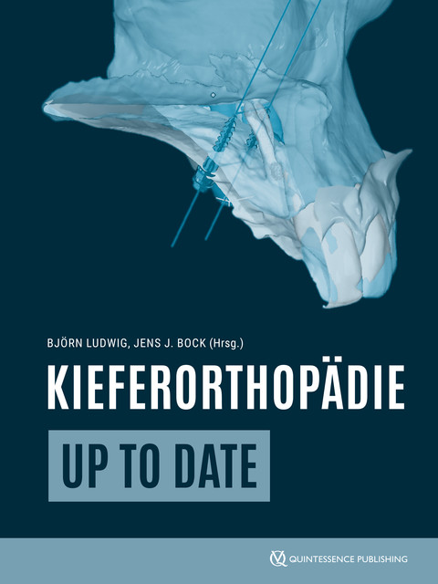 Kieferorthopädie up to date, Björn Ludwig, Jens J. Bock