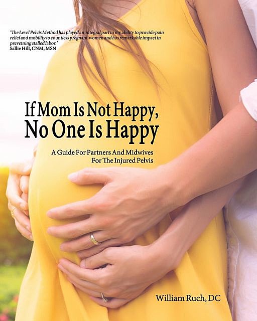 If Mom Is Not Happy, No One is Happy, William J. Ruch
