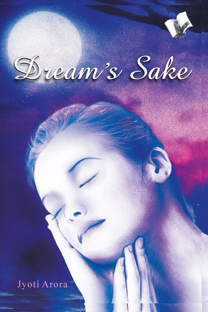 Dream's Sake, Jyoti Arora