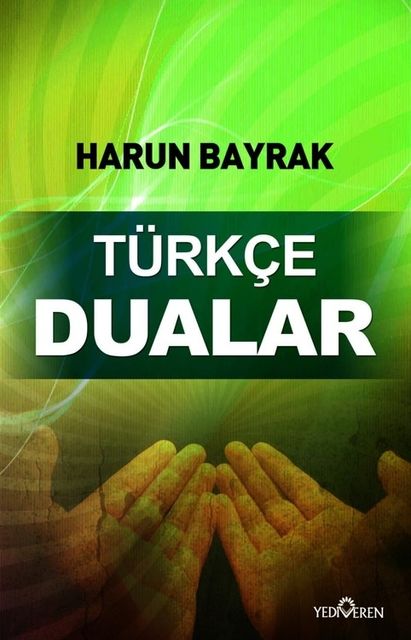 Türkçe Dualar, Harun Bayrak