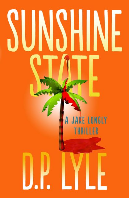 Sunshine State, D.P. Lyle